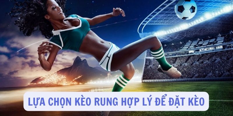 Mẹo Chơi Kèo Rung Tại 18WIN